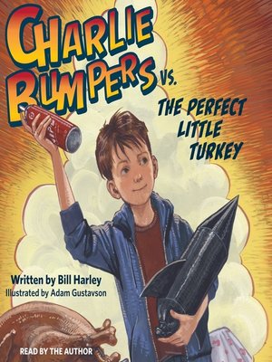 cover image of Charlie Bumpers vs. the Perfect Little Turkey